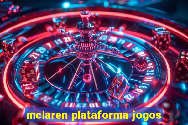 mclaren plataforma jogos